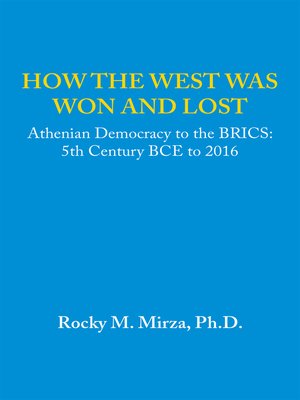 cover image of How the West was Won and Lost